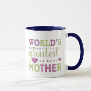 Worlds Greatest Mother Quote Design  Mug