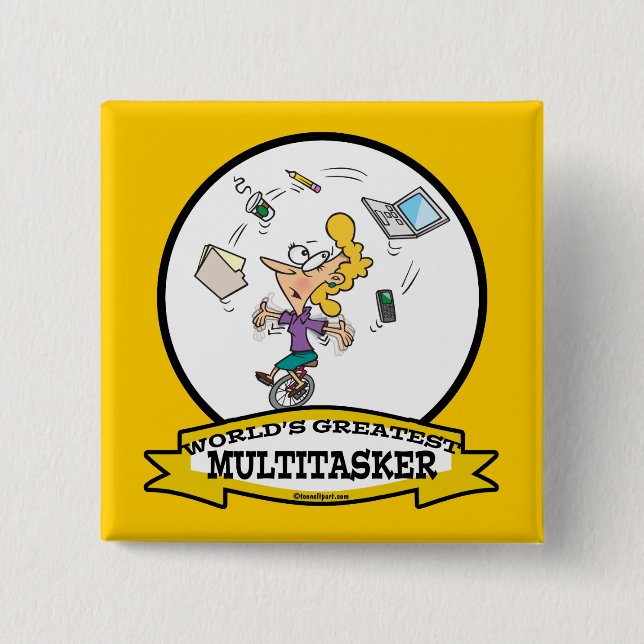 WORLDS GREATEST MULTI-TASKER WOMEN CARTOON 15 CM SQUARE BADGE (Front)