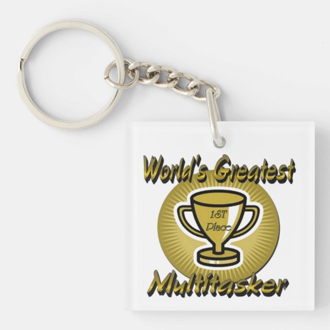 World's Greatest Multitasker Trophy Key Chain (Front)