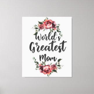 World's Greatest Mum | Gift For Mum Canvas Print