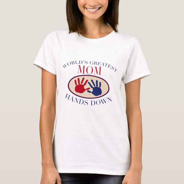 World's Greatest Mum Hands Down! T-Shirt (Front)