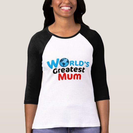 World's Greatest Mum Shirt (UK version)