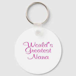 Worlds Greatest Nana Key Ring