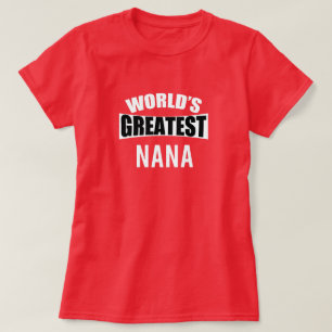 World's greatest nana T-Shirt