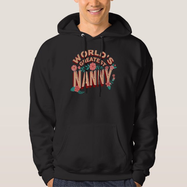 World's Greatest Nanny Hoodie (Front)