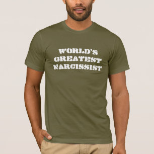 World's Greatest Narcissist T-Shirt