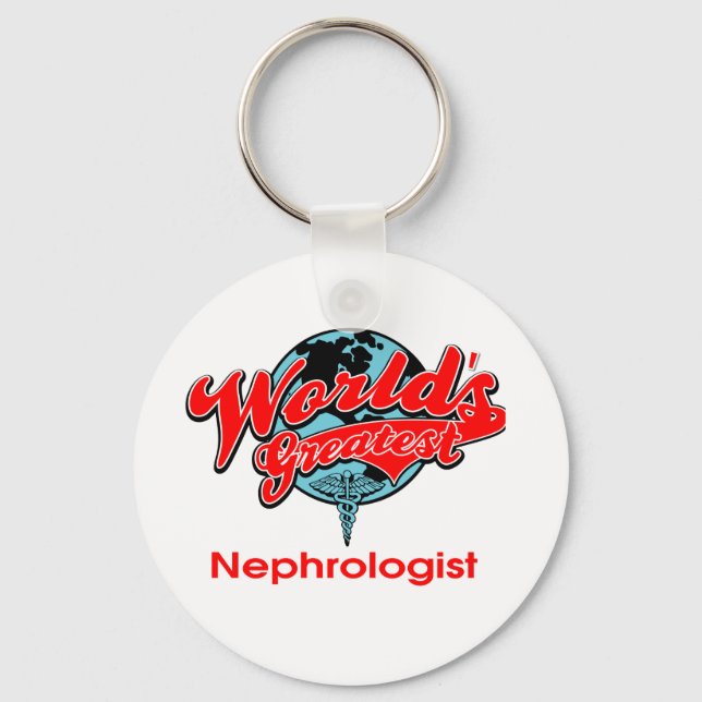World's Greatest Nephrologist Key Ring (Front)