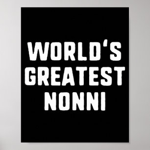 World's greatest nonni funny family World's greate Poster