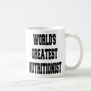 Worlds Greatest Nutritionist Coffee Mug