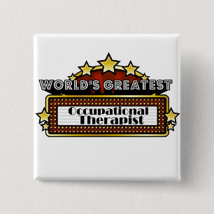 World's Greatest Occupational Therapist 15 Cm Square Badge