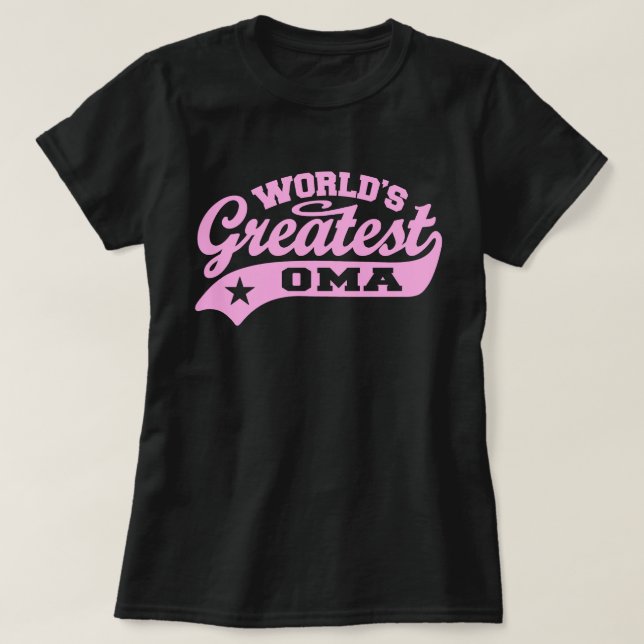 World's Greatest Oma T-Shirt (Design Front)