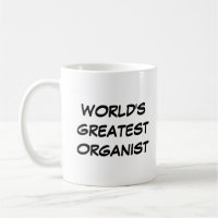 "World's Greatest Organist" Mug