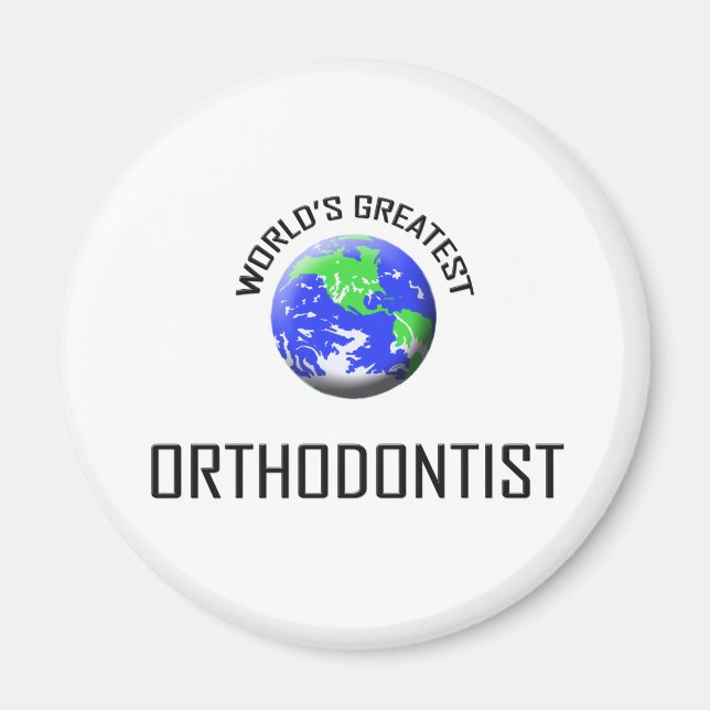 World's Greatest Orthodontist Magnet (Front)