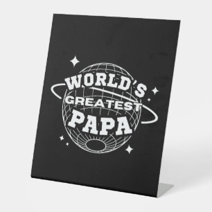 World's Greatest Papa Pedestal Sign