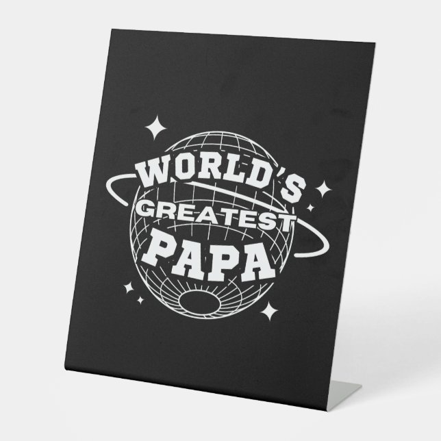 World's Greatest Papa Pedestal Sign (Front)