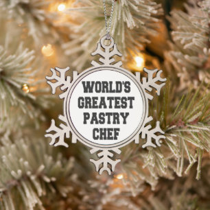 Worlds Greatest Pastry Chef Snowflake Pewter Christmas Ornament