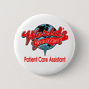 World's Greatest Patient Care Assistant 6 Cm Round Badge