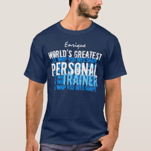 Worlds Greatest Personal Trainer Funny A009C T-Shirt