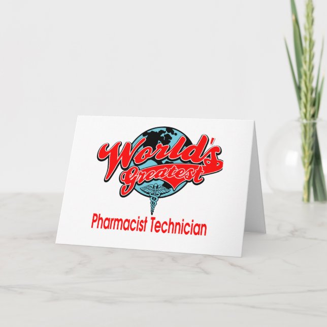 World's Greatest Pharmacist Technician Card (Front)