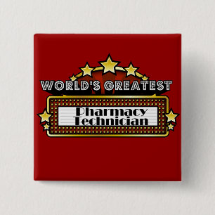 World's Greatest Pharmacy Technician 15 Cm Square Badge