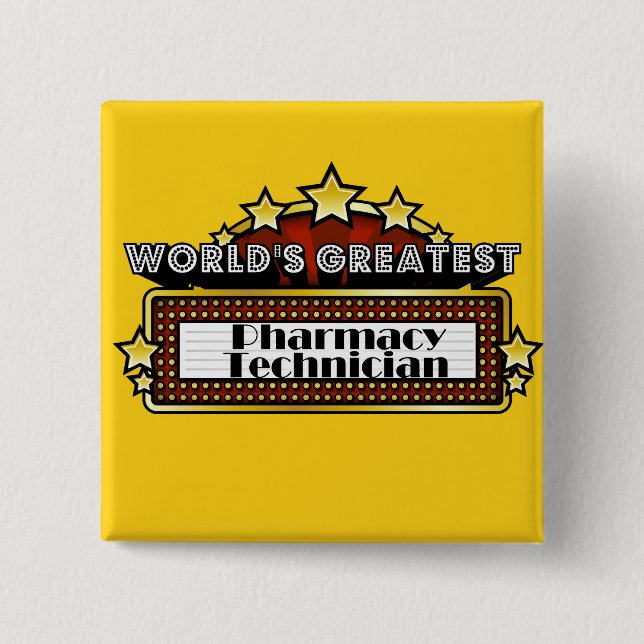 World's Greatest Pharmacy Technician 15 Cm Square Badge (Front)