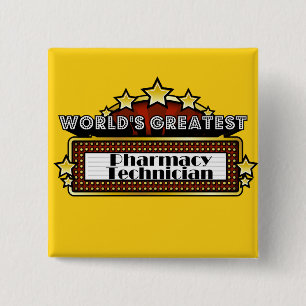 World's Greatest Pharmacy Technician 15 Cm Square Badge