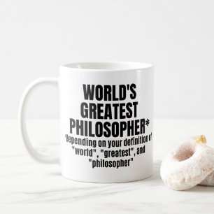 World's Greatest Philosopher Funny Philosophy Coffee Mug