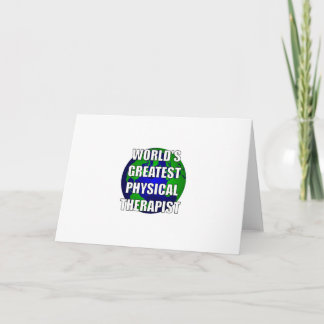 World's Greatest Physical Therapist Card