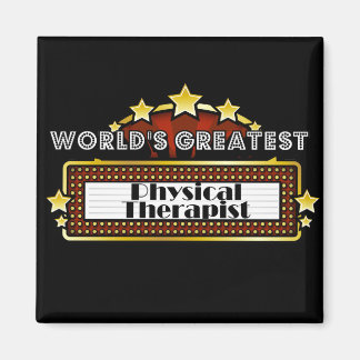World's Greatest Physical Therapist Magnet