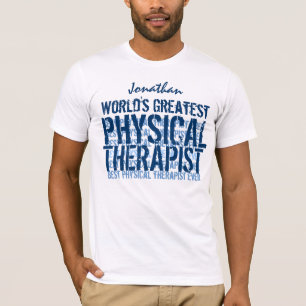 World's Greatest Physical Therapist TS018 T-Shirt