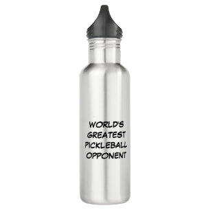 World's Greatest Pickleball Opponent 710 Ml Water Bottle