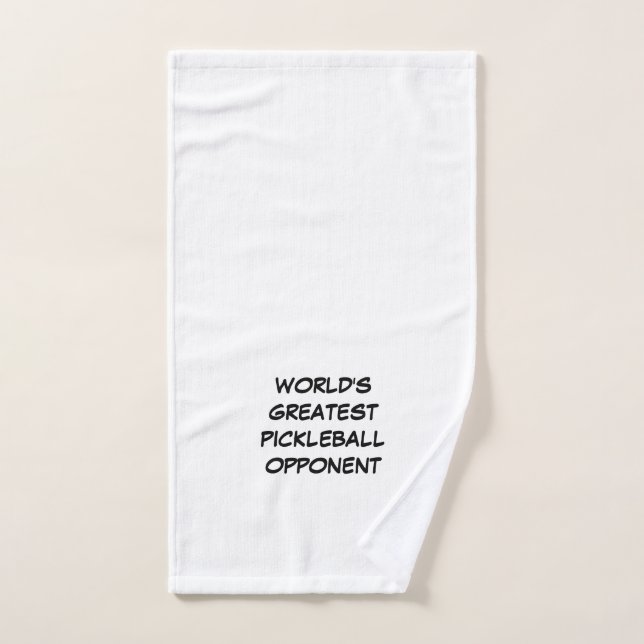 World's Greatest Pickleball Opponent   Hand Towel (Hand Towel)