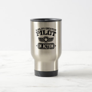 World's Greatest Pilot In Action Travel Mug