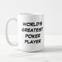 "World's Greatest Poker Player" Mug