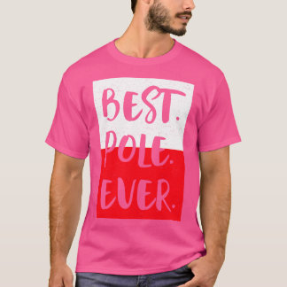 Worlds Greatest Pole T-Shirt