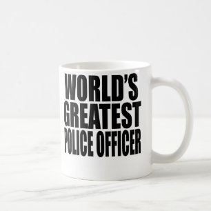World's Greatest Police Officer Coffee Mug