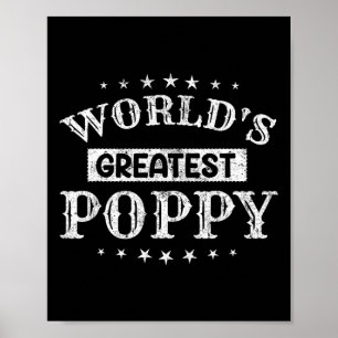 Worlds Greatest Poppy Fathers Day Grandpa Men Poster