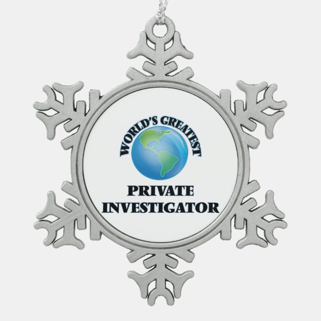 World's Greatest Private Investigator Snowflake Pewter Christmas Ornament (Front)