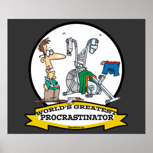 WORLDS GREATEST PROCRASTINATOR MEN CARTOON POSTER