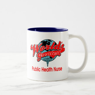 World's Greatest Public Health Nurse Two-Tone Coffee Mug