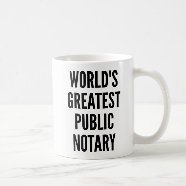 Worlds Greatest Public Notary Coffee Mug (Right)