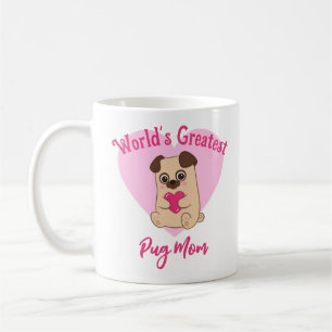 World's Greatest Pug Mum Funny Cute Pink Heart Coffee Mug