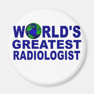 World's Greatest Radiologist Magnet