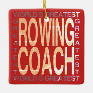 Worlds Greatest Rowing Coach Ceramic Ornament