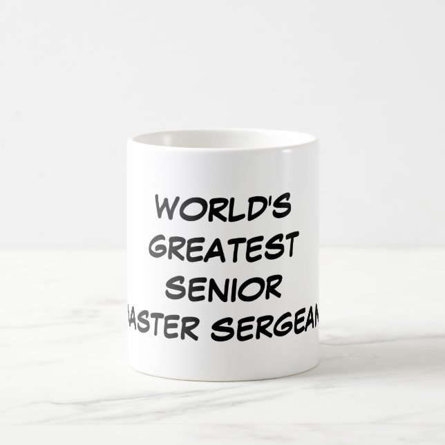"World's Greatest Senior Master Sergeant" Mug (Center)