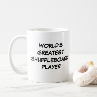 "World's Greatest Shuffleboard Player" Mug