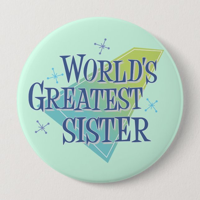 World's Greatest Sister 10 Cm Round Badge (Front)