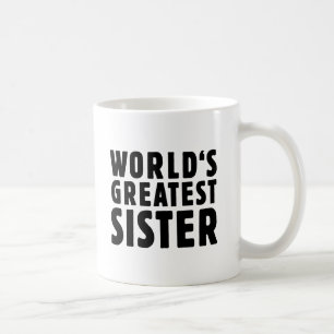 World's greatest sister coffee mug