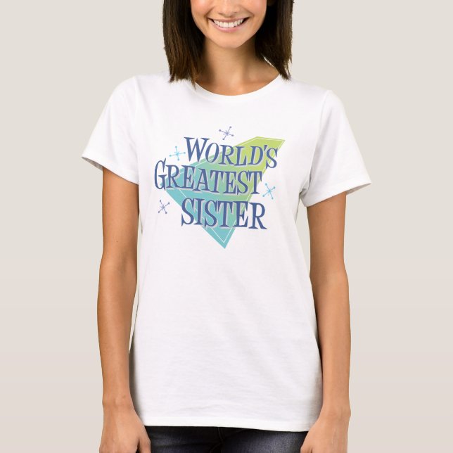 World's Greatest Sister T-Shirt (Front)