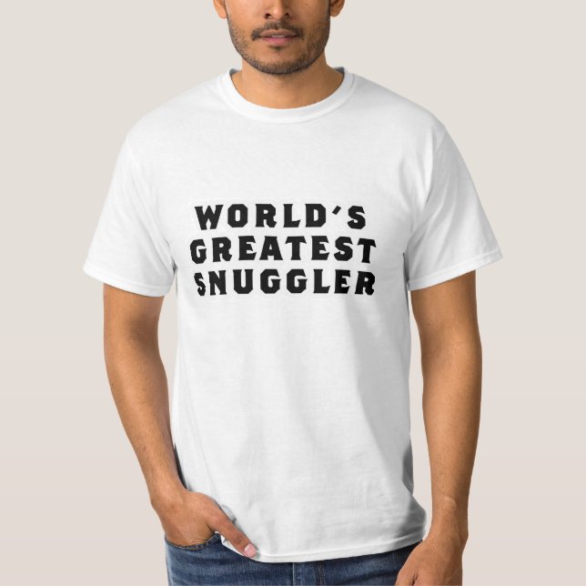 World's Greatest Snuggler T-Shirt (Front)